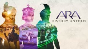 پنجره انتشار بازی Ara: History Untold اعلام شد