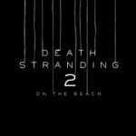 بازی Death Stranding 2 On the Beach