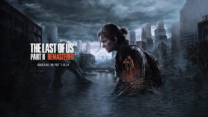 یک آپدیت جدید برای The Last of Us Part 2 Remastered عرضه شد