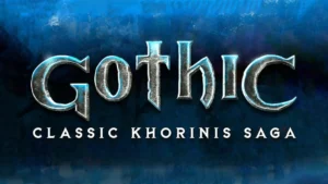 مجموعه بازی های Gothic با سری Khorinis Saga بازمی‌گردد